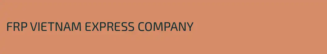 FRP VIETNAM EXPRESS COMPANY